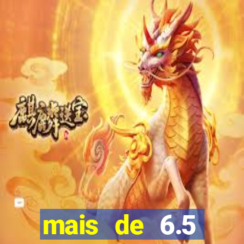mais de 6.5 escanteios o que significa